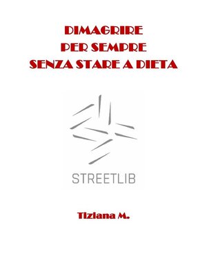 cover image of Dimagrire per sempre senza stare a dieta